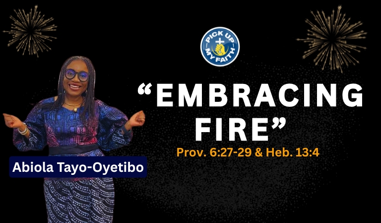 Pick Up My Faith - Embracing Fire - Banner